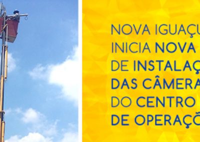Nova Iguaçu inicia nova fase de instalação das câmeras do Centro de Operações