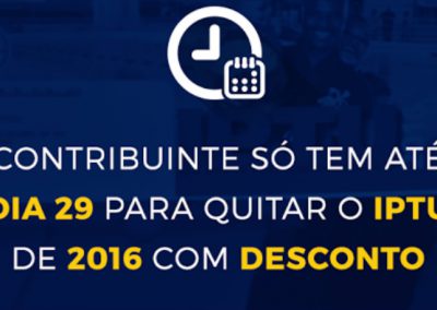 Contribuinte só tem até dia 29 para quitar o IPTU de 2016 com desconto