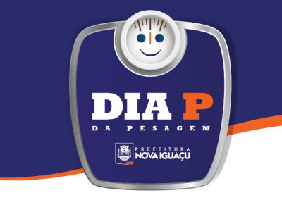 Prefeitura de Nova Iguaçu promove Dia P da Pesagem