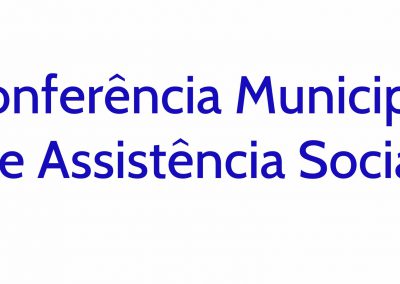 Prefeitura de Nova Iguaçu promove Conferência de Assistência Social