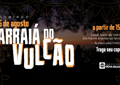 Arraiá da Serra do Vulcão vai misturar delícias gastronômicas, boa música e visual de tirar o fôlego