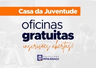 Nova Iguaçu abre 245 vagas para oficinas gratuitas na Casa da Juventude