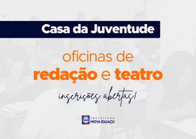 Casa da Juventude abre inscrições para oficinas de teatro e redação